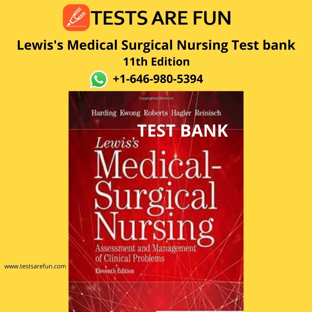 Unlocking Your Nursing Potential – The Lewis Medical-Surgical Nursing 11th Edition Test Bank PDF